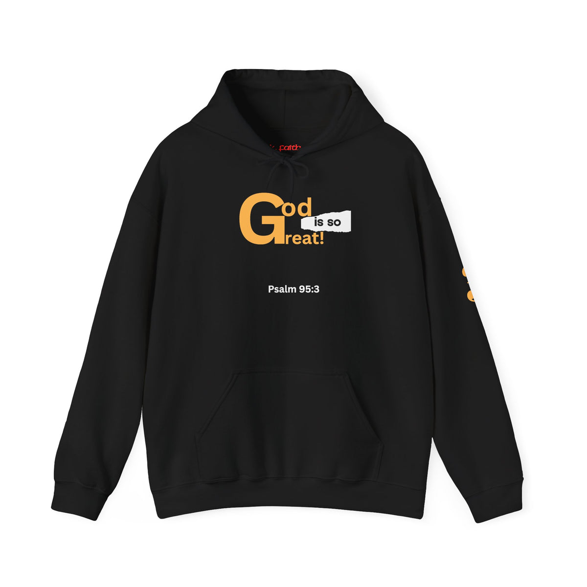 God Is So Great Psalm 95:3 Christian Hoodie