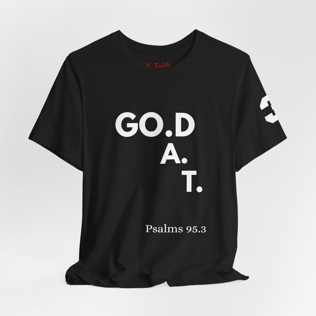 God G.O.A.T Vertical Pearl White Psalms 95:3 T-Shirt | Christian Faith Tee