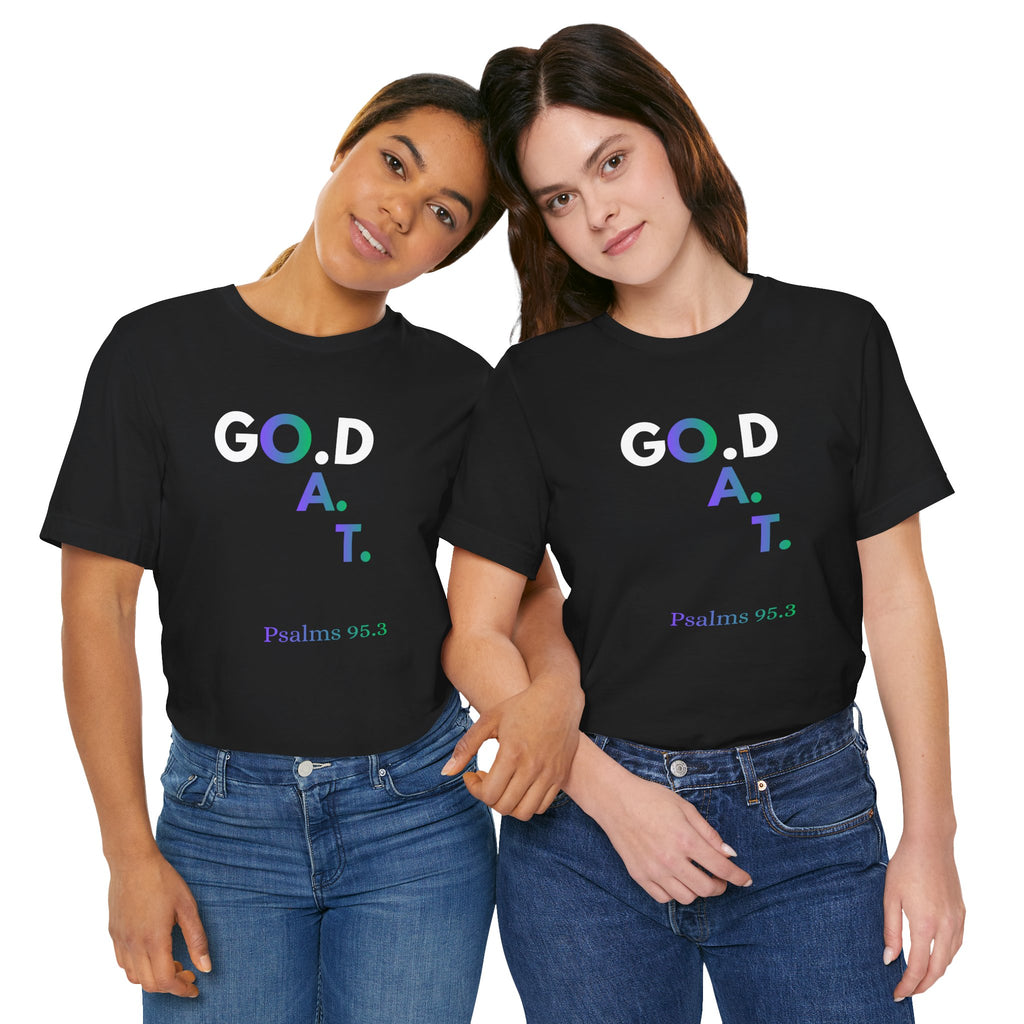 God G.O.A.T Victory Vertical Psalms 95:3 T-Shirt | Christian Faith Tee