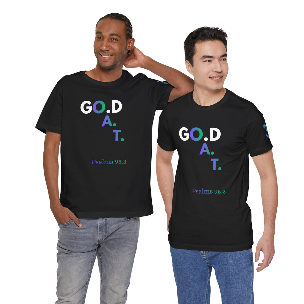 God G.O.A.T Victory Vertical Psalms 95:3 T-Shirt | Christian Faith Tee