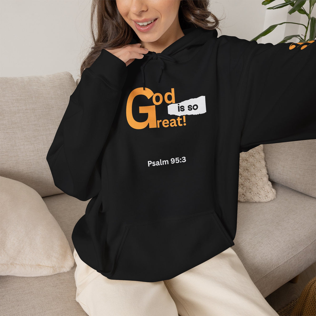 God Is So Great Psalm 95:3 Christian Hoodie