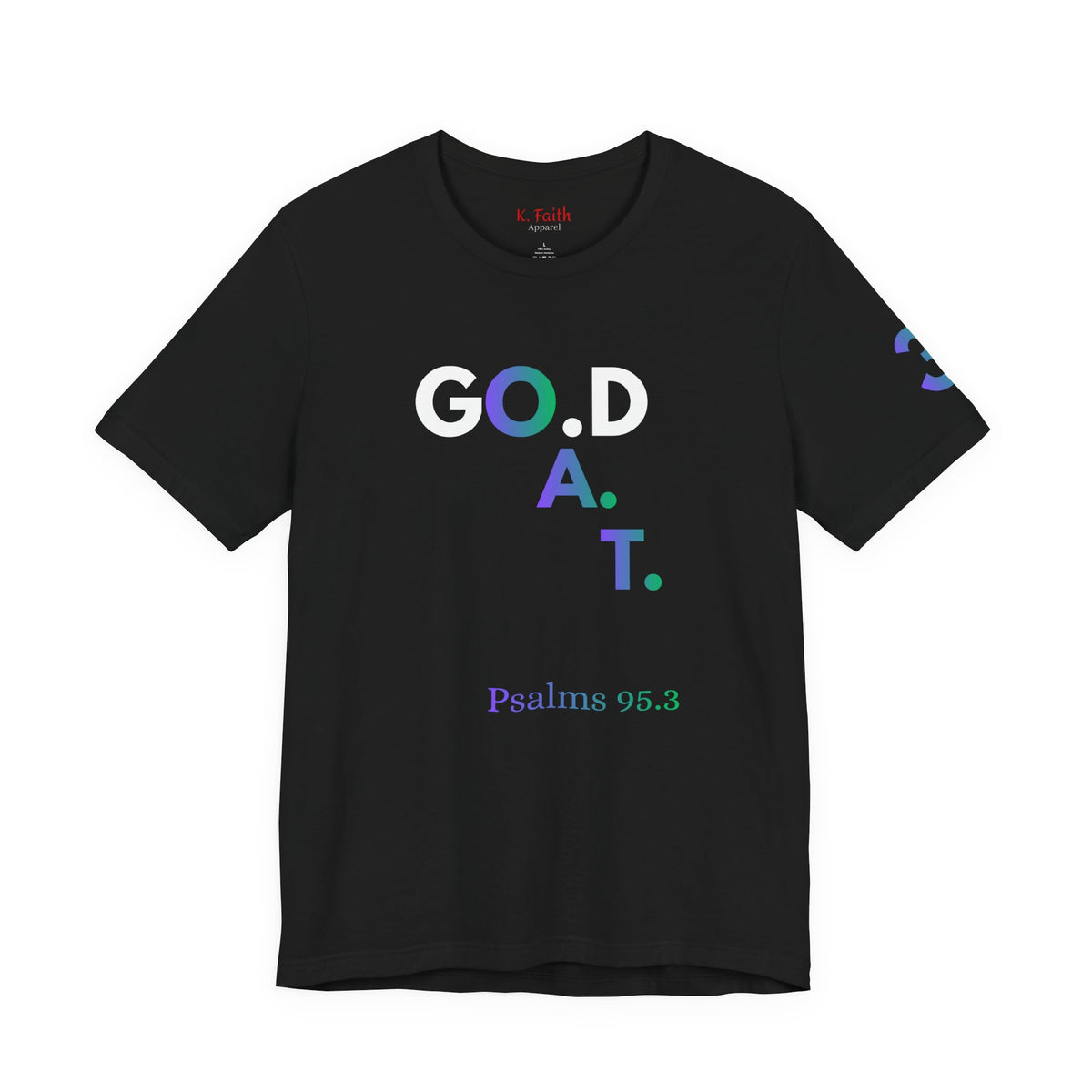 God G.O.A.T Victory Vertical Psalms 95:3 T-Shirt | Christian Faith Tee